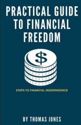  Financial Freedom: A Practical Guide to Achieve Financial Independence –  The Symphony of Savings Conducted with the Baton of Budgeting!